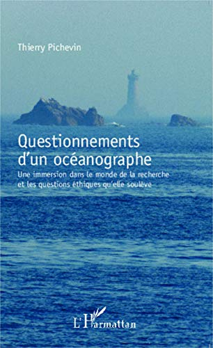 Questionnements d'un océanographe : une immersion dans le monde de la recherche et les questions éth
