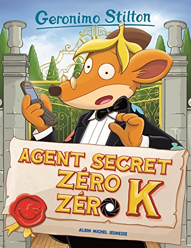 Geronimo Stilton. Vol. 53. Agent secret Zéro Zéro K