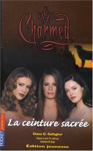 Charmed. Vol. 12. La ceinture sacrée