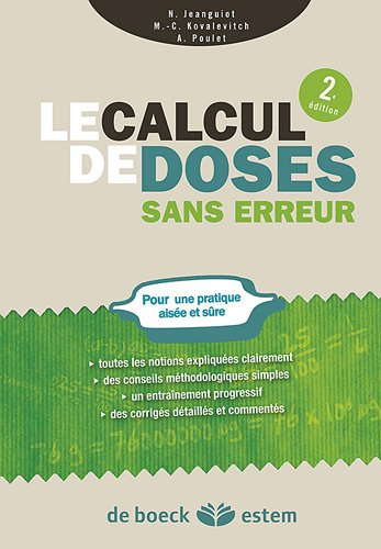 Le calcul de doses sans erreur : pour une pratique aisée et sûre