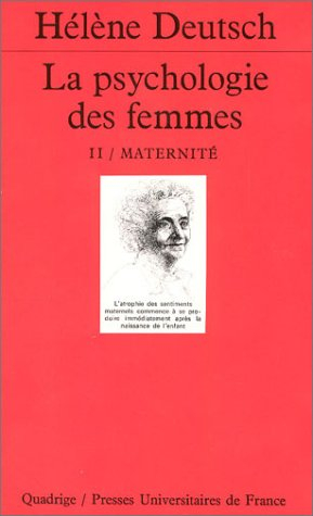 La psychologie des femmes : étude psychanalytique. Vol. 2. Maternité