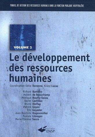 Manuel de gestion des ressources humaines dans la fonction publique hospitalière. Vol. 2. Le dévelop