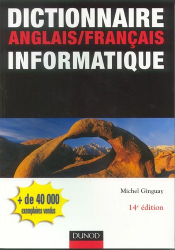 Dictionnaire d'informatique : anglais-français