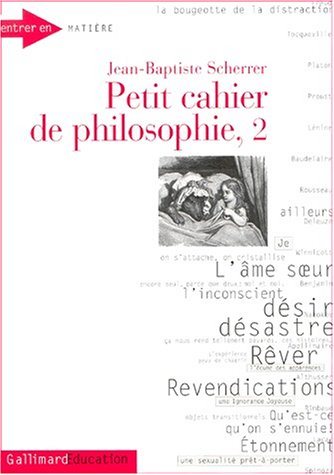 Petit cahier de philosophie. Vol. 2