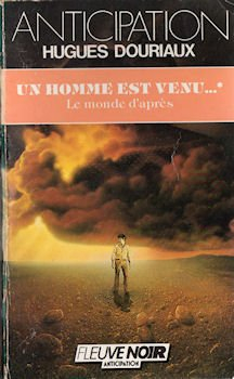 Un Homme est venu. Vol. 1. Le Monde d'après