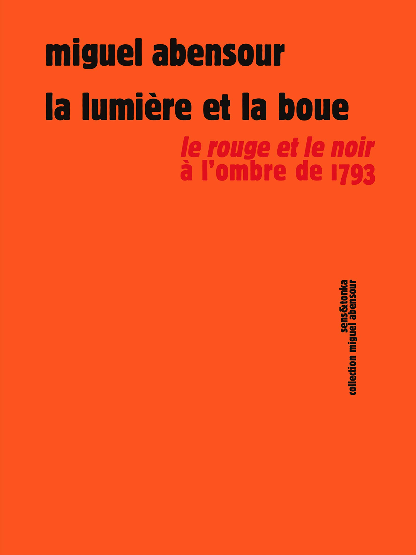 La lumière et la boue : Le rouge et le noir, à l'ombre de 1793 ?