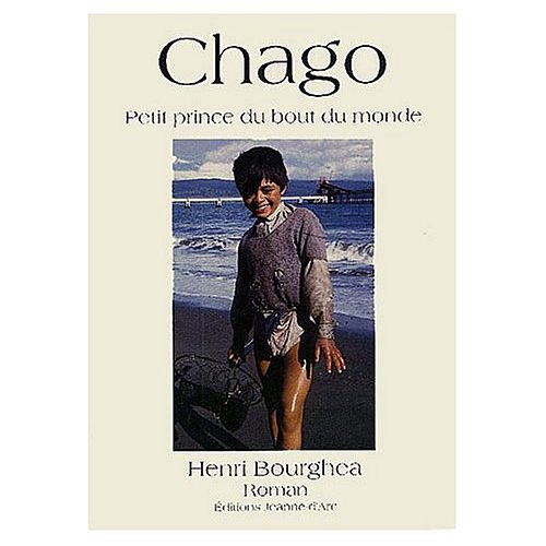 Chago, petit prince du bout du monde