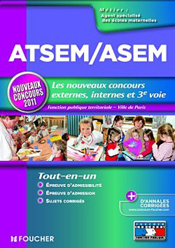 ATSEM-ASEM, agent territorial spécialisé des écoles maternelles : les nouveaux concours externes, in