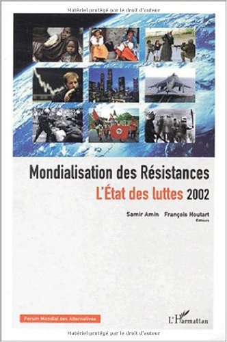 Mondialisation des résistances : l'état des luttes 2002