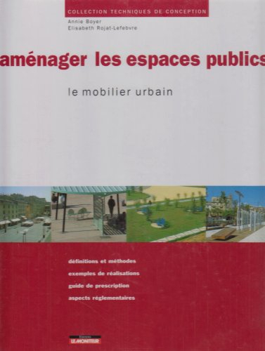 Aménager les espaces publics: le mobilier urbain