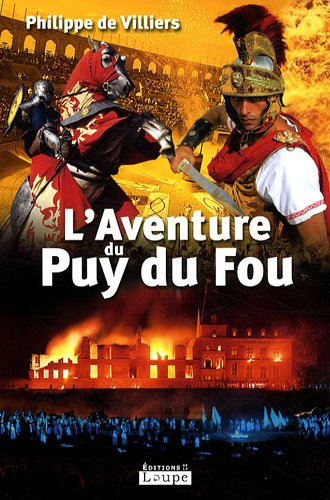 L'aventure du Puy du Fou : entretien avec Michel Chamard