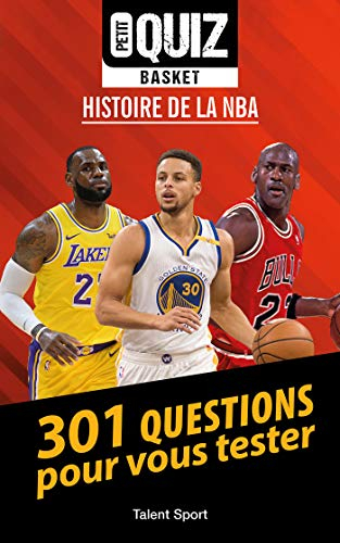 Petit quiz basket : histoire de la NBA : 301 questions pour vous tester