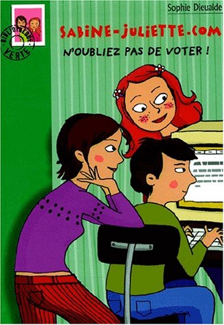 Sabine-Juliette.com. Vol. 2002. N'oubliez pas de voter !