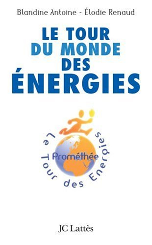 Le tour du monde des énergies