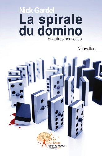La spirale du domino : et autres nouvelles