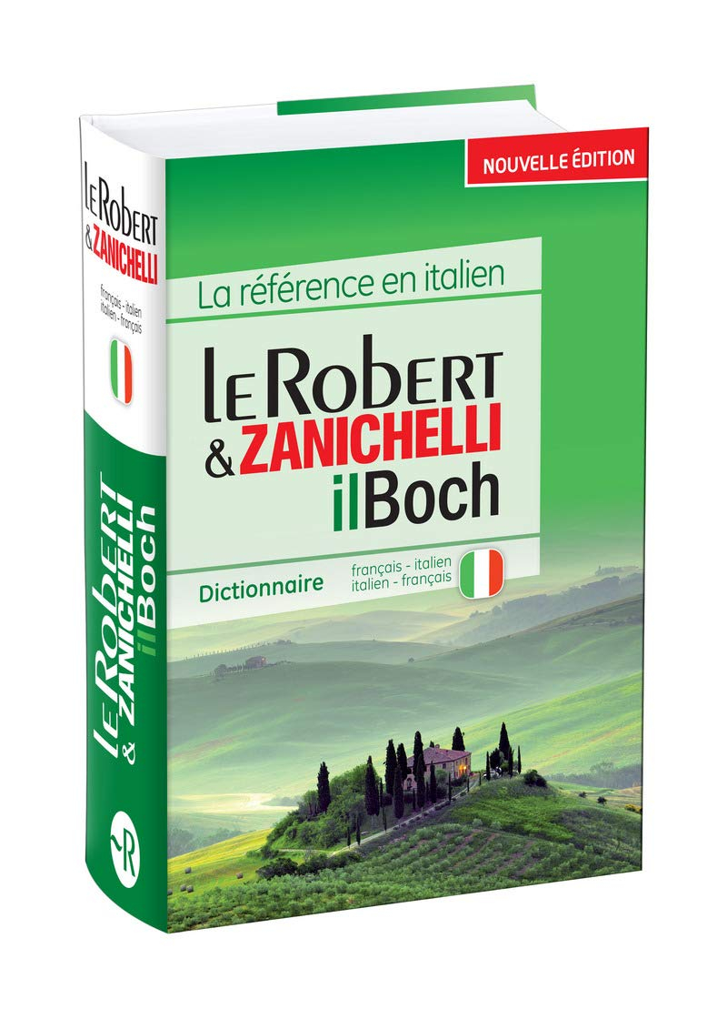 Le Robert & Zanichelli, il Boch : dictionnaire français-italien, italien-français. Le Robert & Zanic