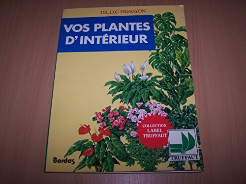 Vos plantes d'intérieur