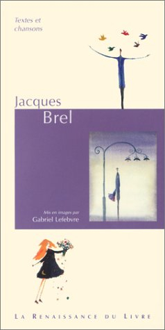 Jacques Brel : textes et chansons