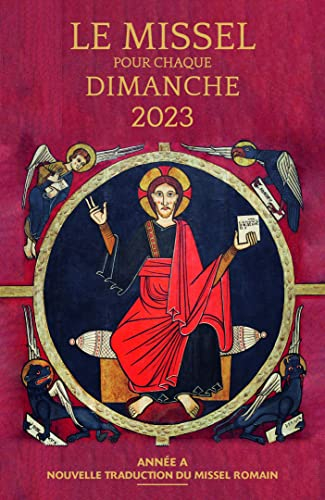 Le missel pour chaque dimanche 2023 : année liturgique A, du dimanche 27 novembre 2022 au samedi 2 d