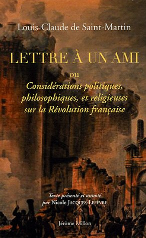 Lettre à un ami ou Considérations politiques, philosophiques et religieuses sur la Révolution frança