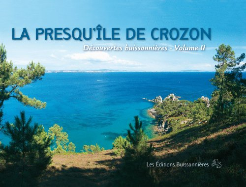 La presqu'île de Crozon. Vol. 2