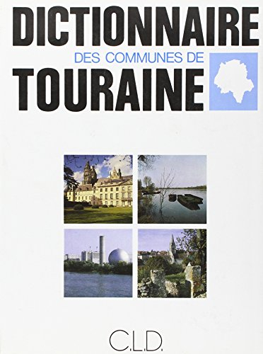 Dictionnaire des communes de Touraine