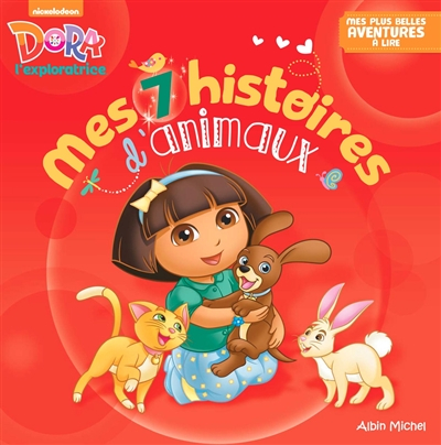 Dora l'exploratrice : mes 7 histoires d'animaux
