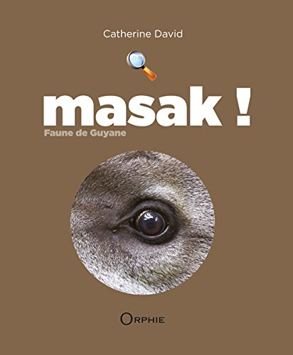 Masak ! : faune de Guyane : marron