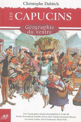 Les Capucins : géographie du ventre - Christophe Dabitch