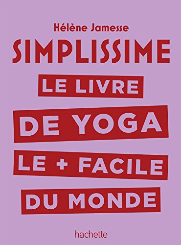 Simplissime : le livre de yoga le + facile du monde