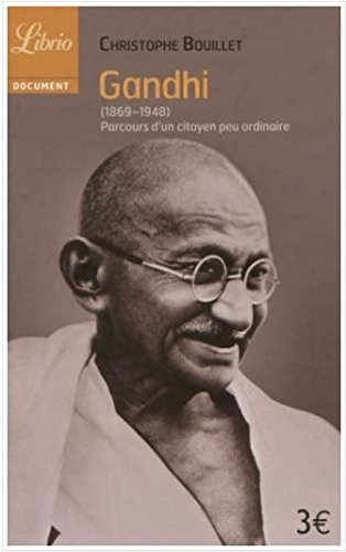 Gandhi, 1869-1948 : parcours d'un citoyen peu ordinaire