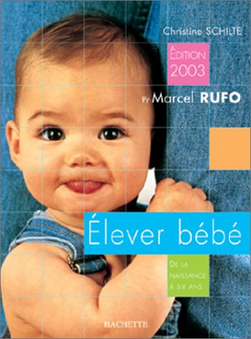 elever bébé, édition 2003