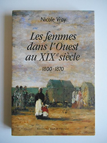 Les femmes dans l'Ouest au XIXe siècle : 1800-1870