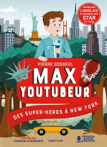 Max youtubeur. Des super-héros à New York
