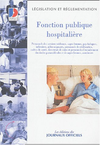 Fonction publique hospitalière : personnels des services médicaux, sages-femmes, psychologues, infim
