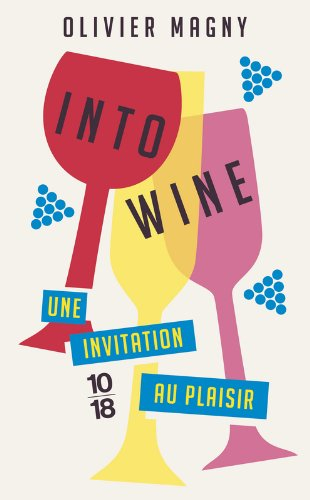 Into wine : une invitation au plaisir