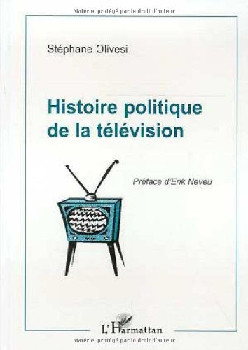 Histoire politique de la télévision