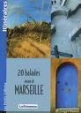 20 balades autour de Marseille
