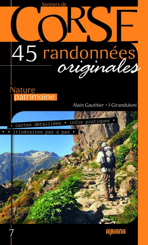 45 randonnées originales : nature, patrimoine : cartes détaillées, infos pratiques, itinéraires pas 