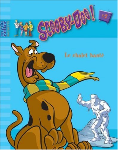 Scooby-Doo !. Vol. 2. Le chalet hanté