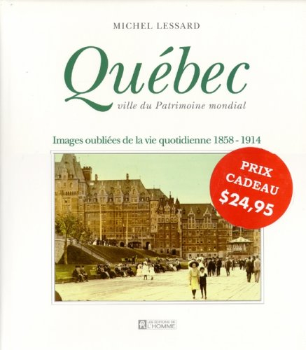 Quebec Ville du Patrimoine Mondial