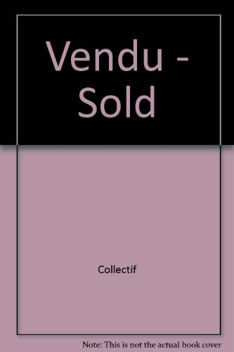 Vendu - Sold : regard sur la collection et le marché de l'art