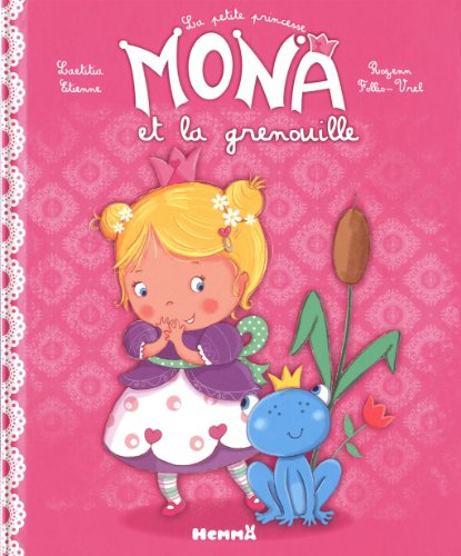 Mona la petite princesse et la grenouille