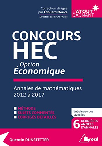 Concours HEC option économique : annales de mathématiques 2012 à 2017