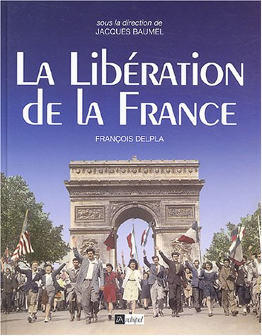 La libération de la France