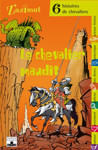 le chevalier maudit : 6 histoires de chevalier