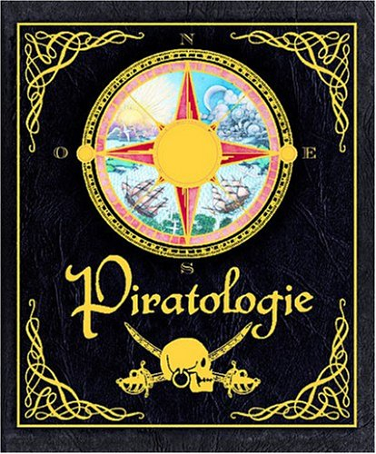 Piratologie : le guide du chasseur de pirates
