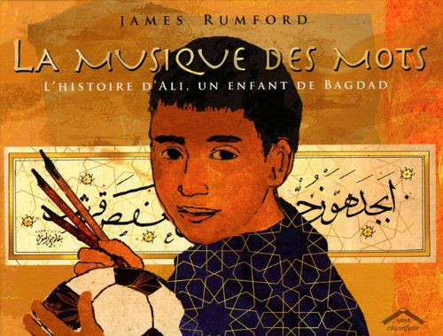 La musique des mots : l'histoire d'Ali, un enfant de Bagdad