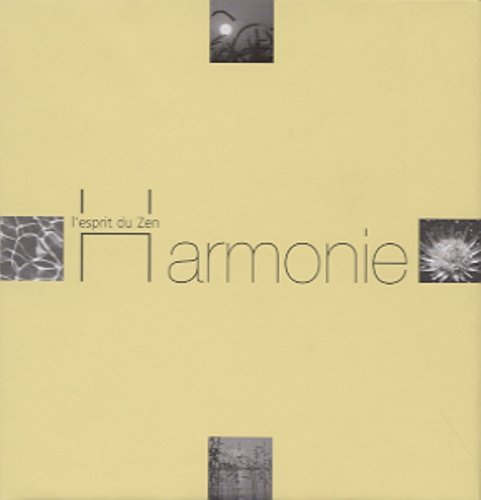 L'esprit du zen : harmonie