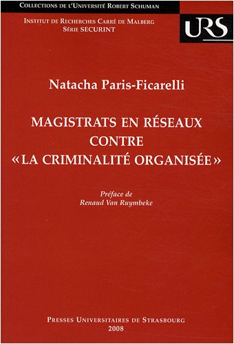 Magistrats en réseaux contre la criminalité organisée : l'appel de Genève : genèse et relais politiq